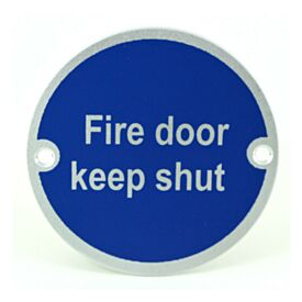 Fire Door Keep Shut 75mm Stainless Steel Round Sign