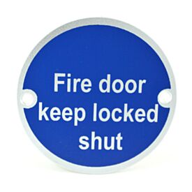 Round Fire Sign Fire Door Keep Locked 75mm Stainless Steel